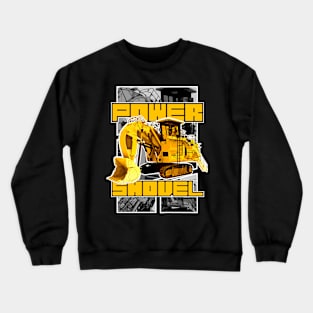 Power shovel Crewneck Sweatshirt